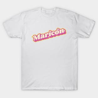 Maricón T-Shirt